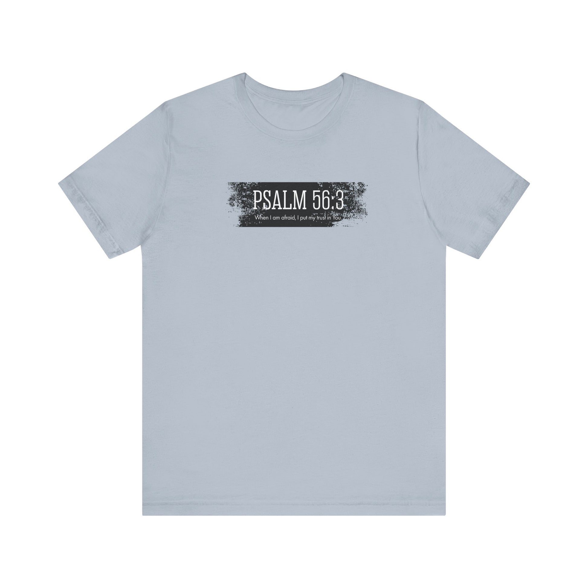 Inspirational Psalm 56:3 Unisex Soft Short Sleeve Tee For Gift Bible Verse Shirt Tee