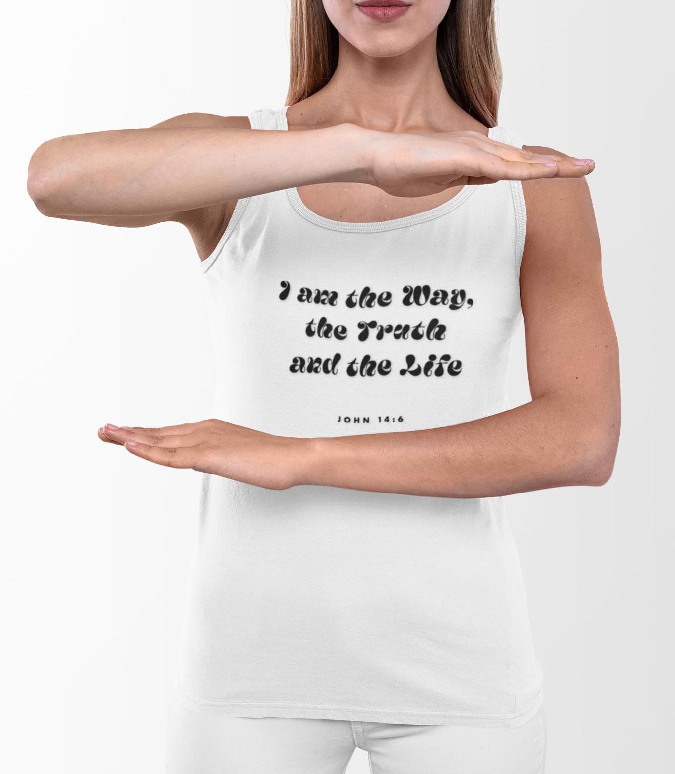 Inspirational Tank Top For Christian Men Women Bible Verse Tee I am The Way Truth And Life John 14:6 Scripture For Faith Tee Apparel
