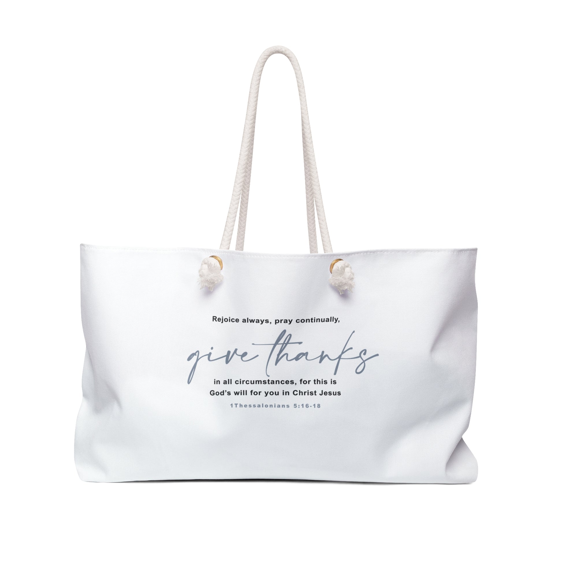 Give Thanks Bible Verse Weekender Bag Tote Bag Carrying on Bag Travel Bag Gift Christian Women Religious Tote Bag