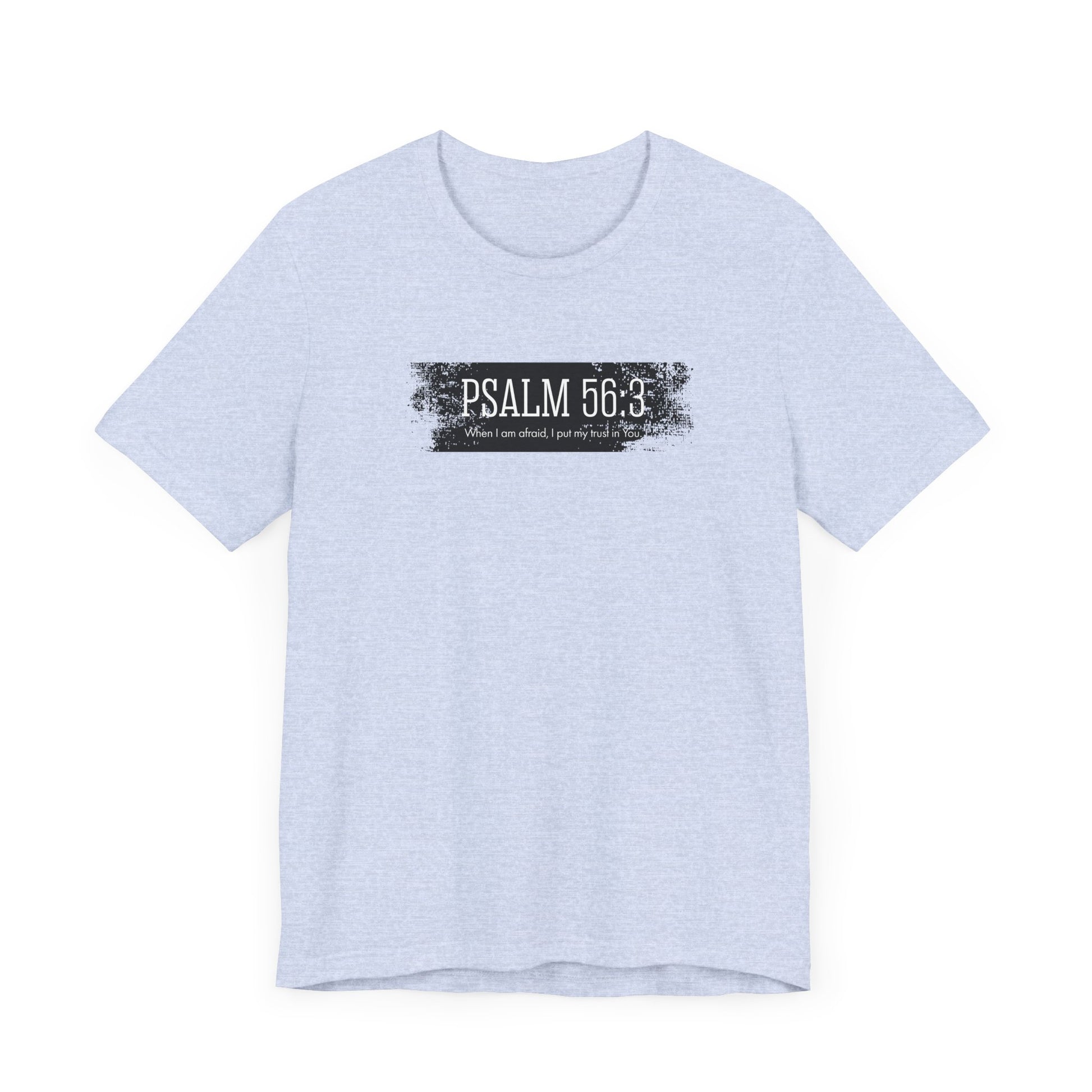 Inspirational Psalm 56:3 Unisex Soft Short Sleeve Tee For Gift Bible Verse Shirt Tee