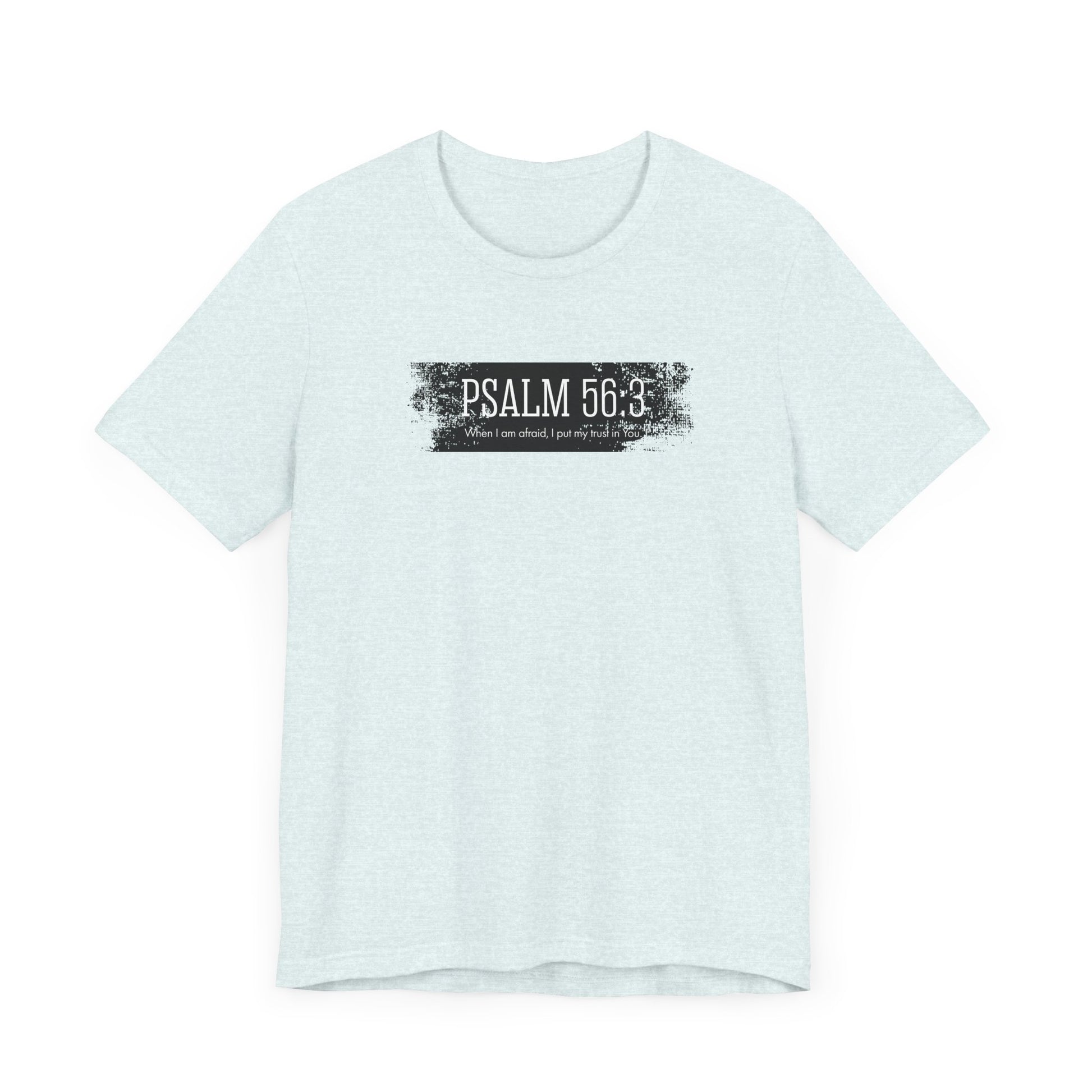 Inspirational Psalm 56:3 Unisex Soft Short Sleeve Tee For Gift Bible Verse Shirt Tee