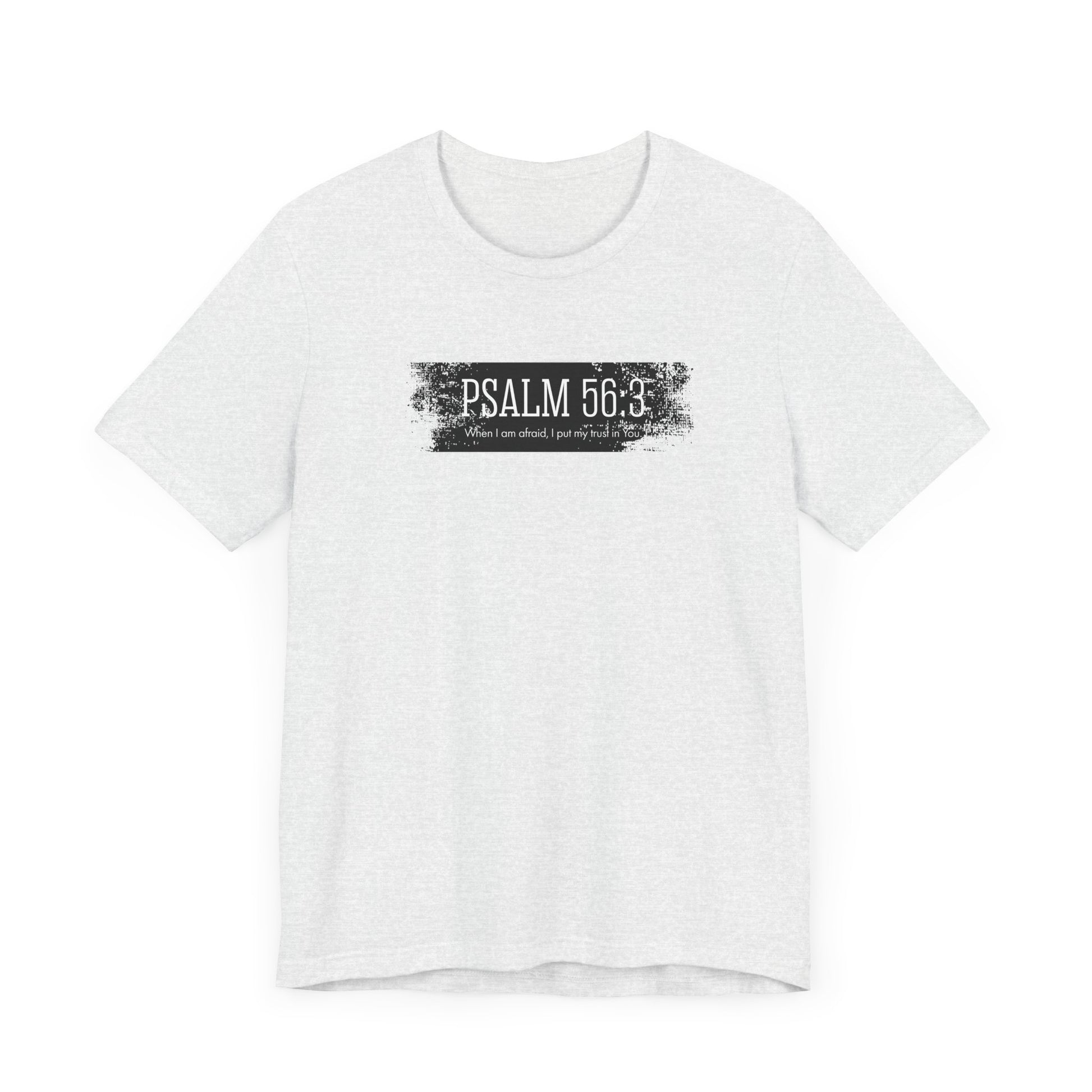 Inspirational Psalm 56:3 Unisex Soft Short Sleeve Tee For Gift Bible Verse Shirt Tee