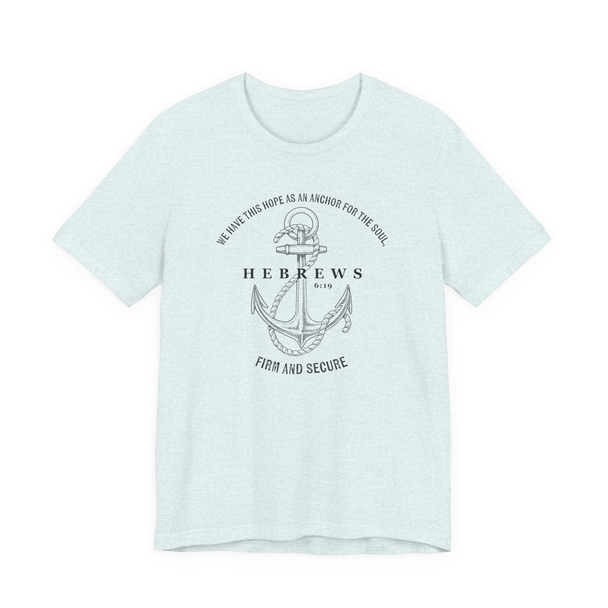 Faith-Inspired Unisex Anchor Tee Hebrews 6:19 Bible Verse Christian Shirt Bible Verse T-Shirt, Religious Outfit Christian Jesus Shirt Religious Gift Shirt