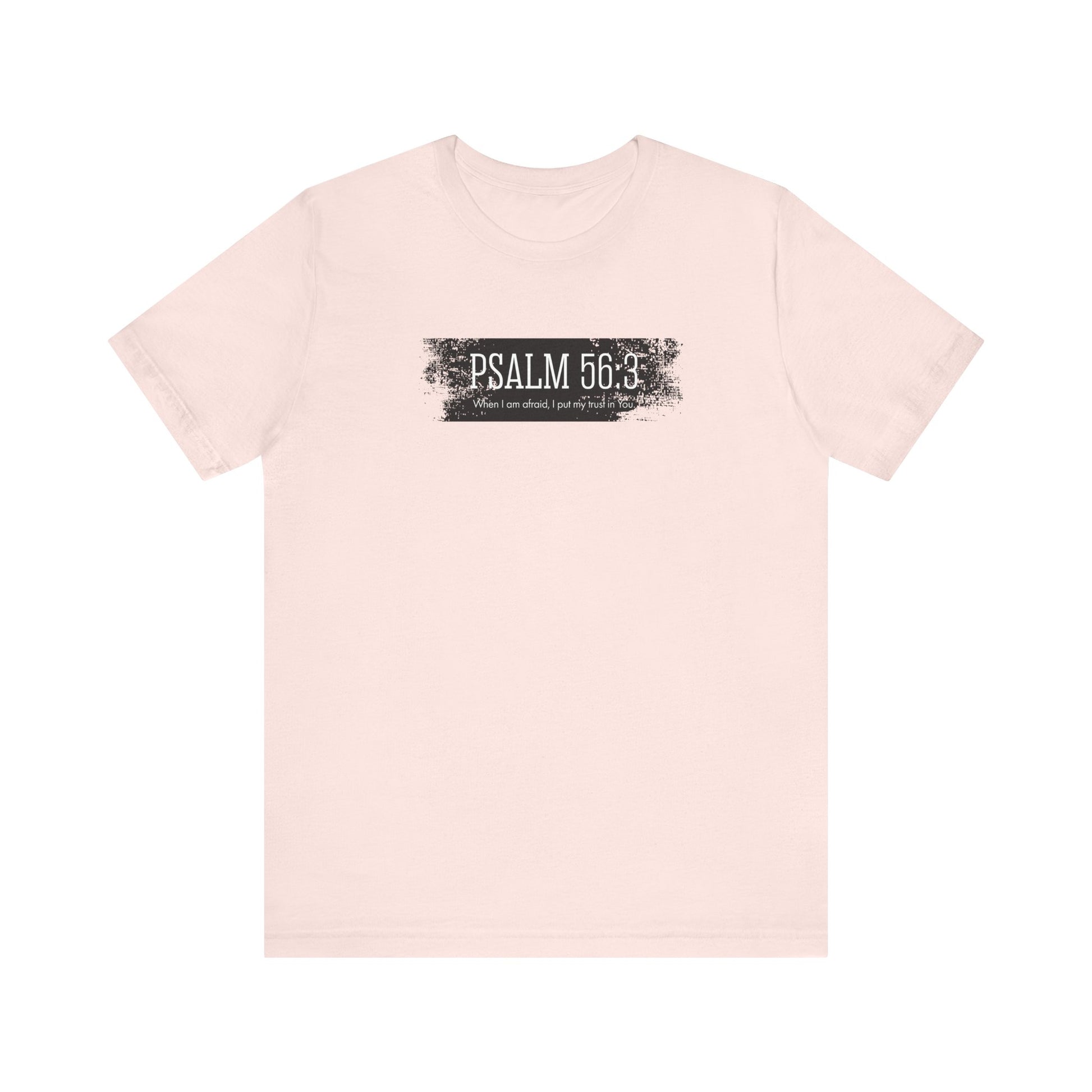 Inspirational Psalm 56:3 Unisex Soft Short Sleeve Tee For Gift Bible Verse Shirt Tee