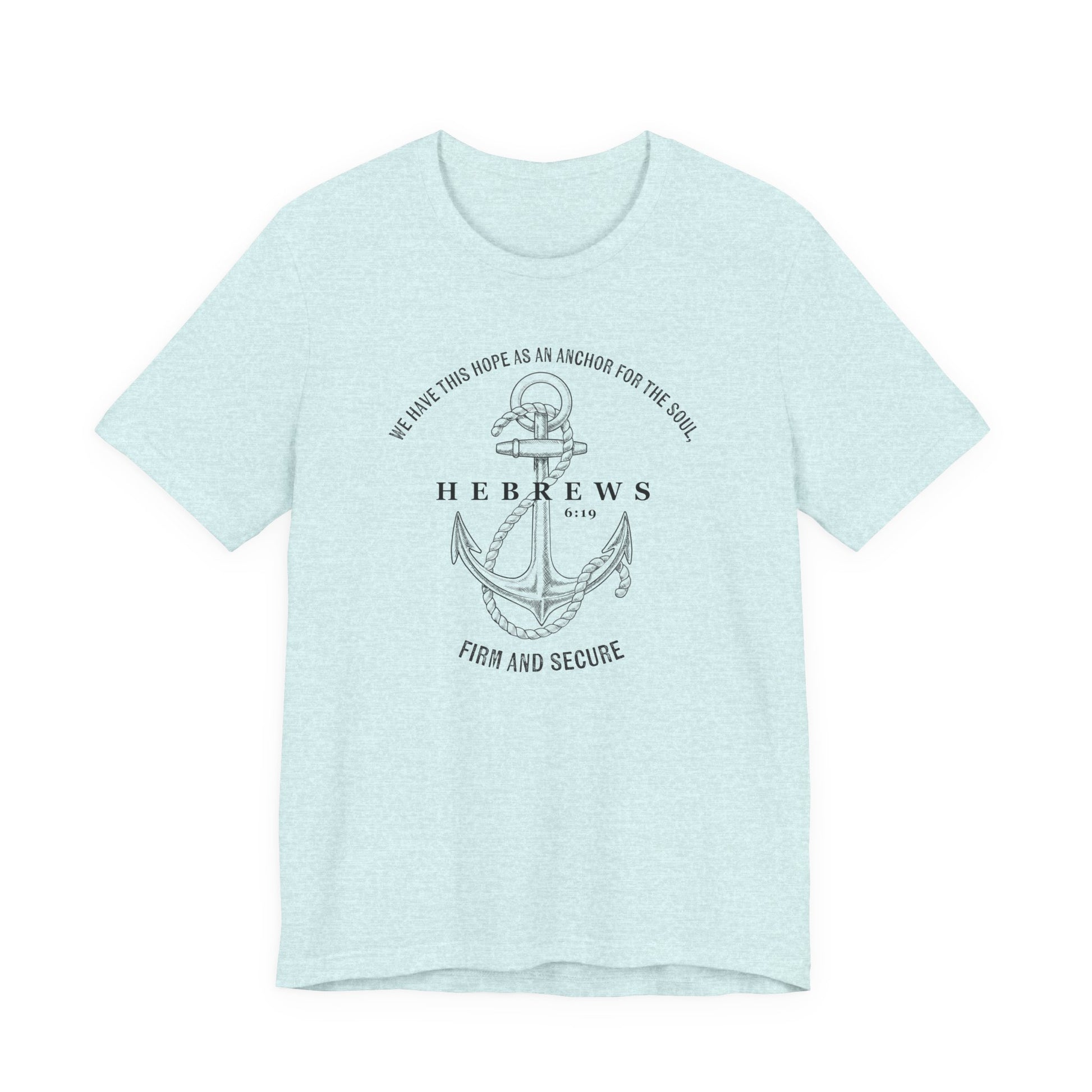 Faith-Inspired Unisex Anchor Tee Hebrews 6:19 Bible Verse Christian Shirt Bible Verse T-Shirt, Religious Outfit Christian Jesus Shirt Religious Gift Shirt
