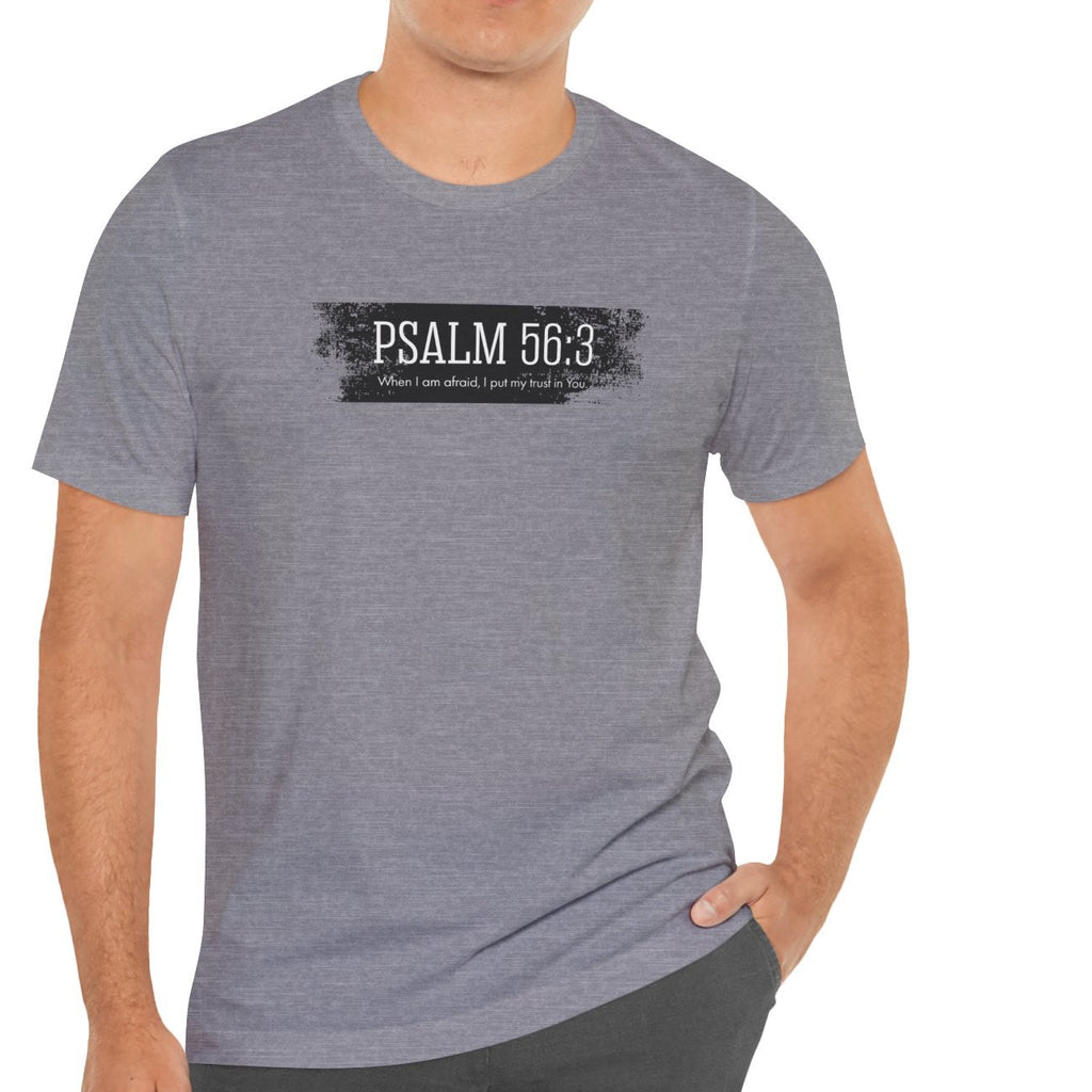 Inspirational Psalm 56:3 Unisex Soft Short Sleeve Tee For Gift Bible Verse Shirt Tee