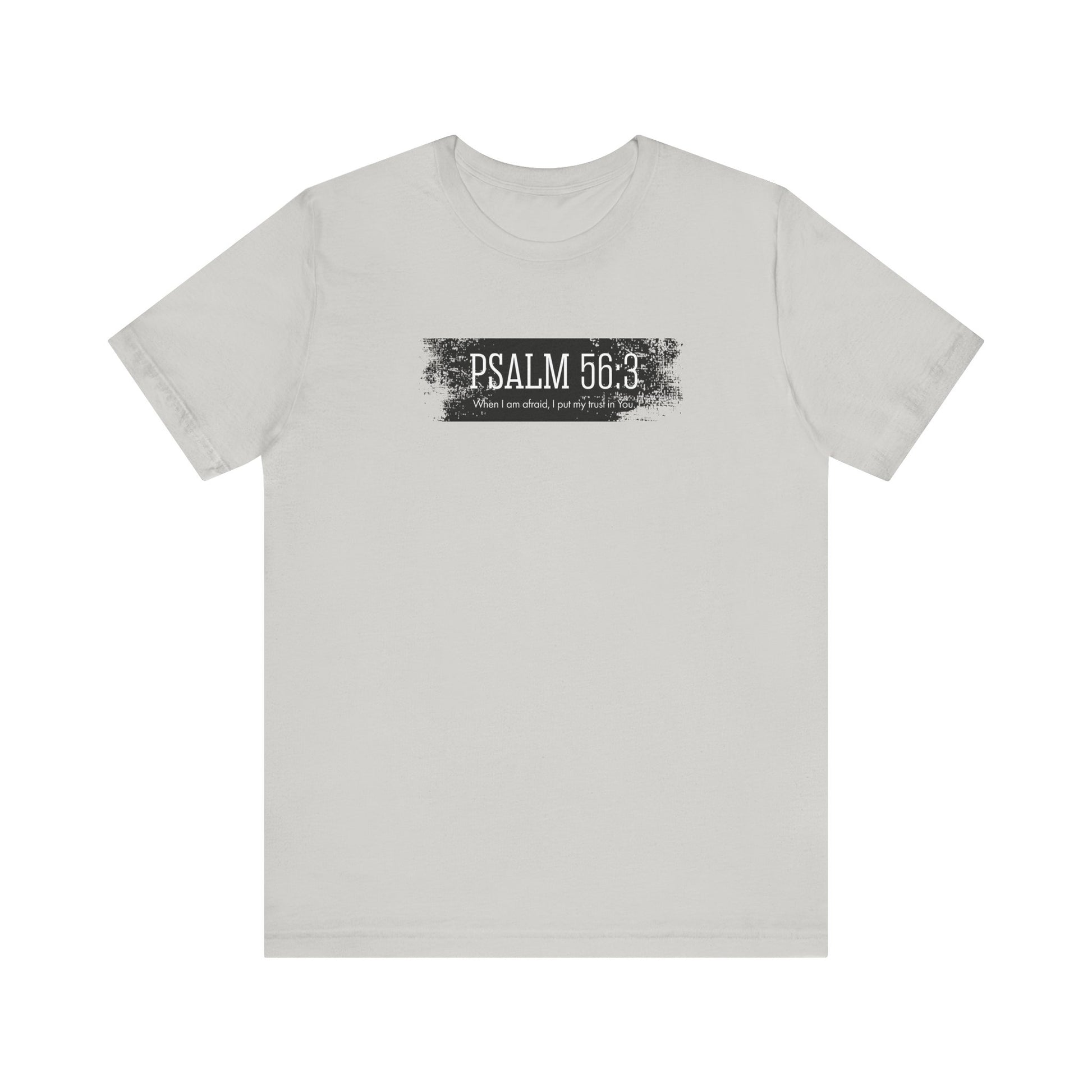 Inspirational Psalm 56:3 Unisex Soft Short Sleeve Tee For Gift Bible Verse Shirt Tee