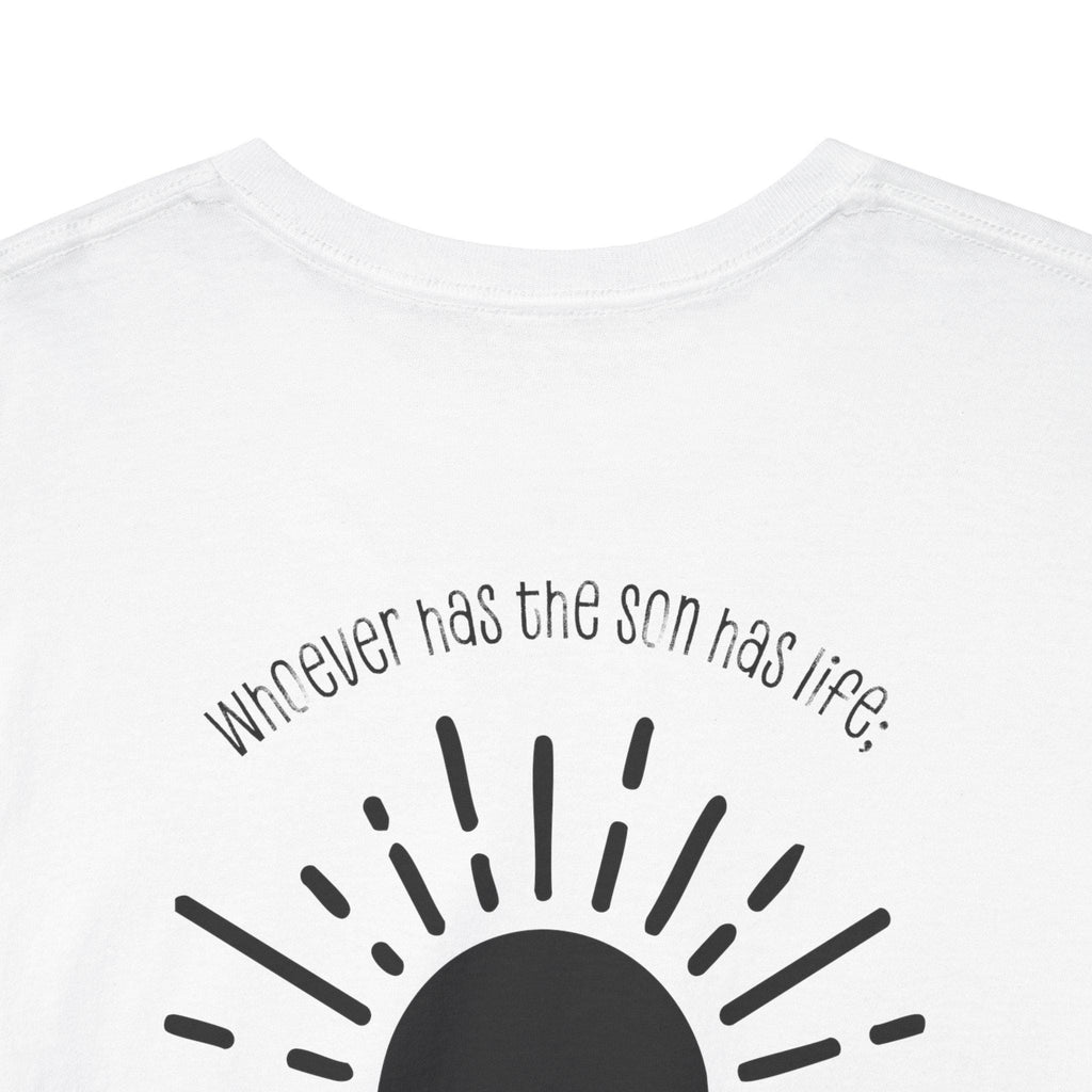 Inspirational T-Shirt For Christian Men Women Tee Christian Shirt For Mom Dad Apparel Tee Jesus Tshirt Gift Bible Verse 1st John 5:12
