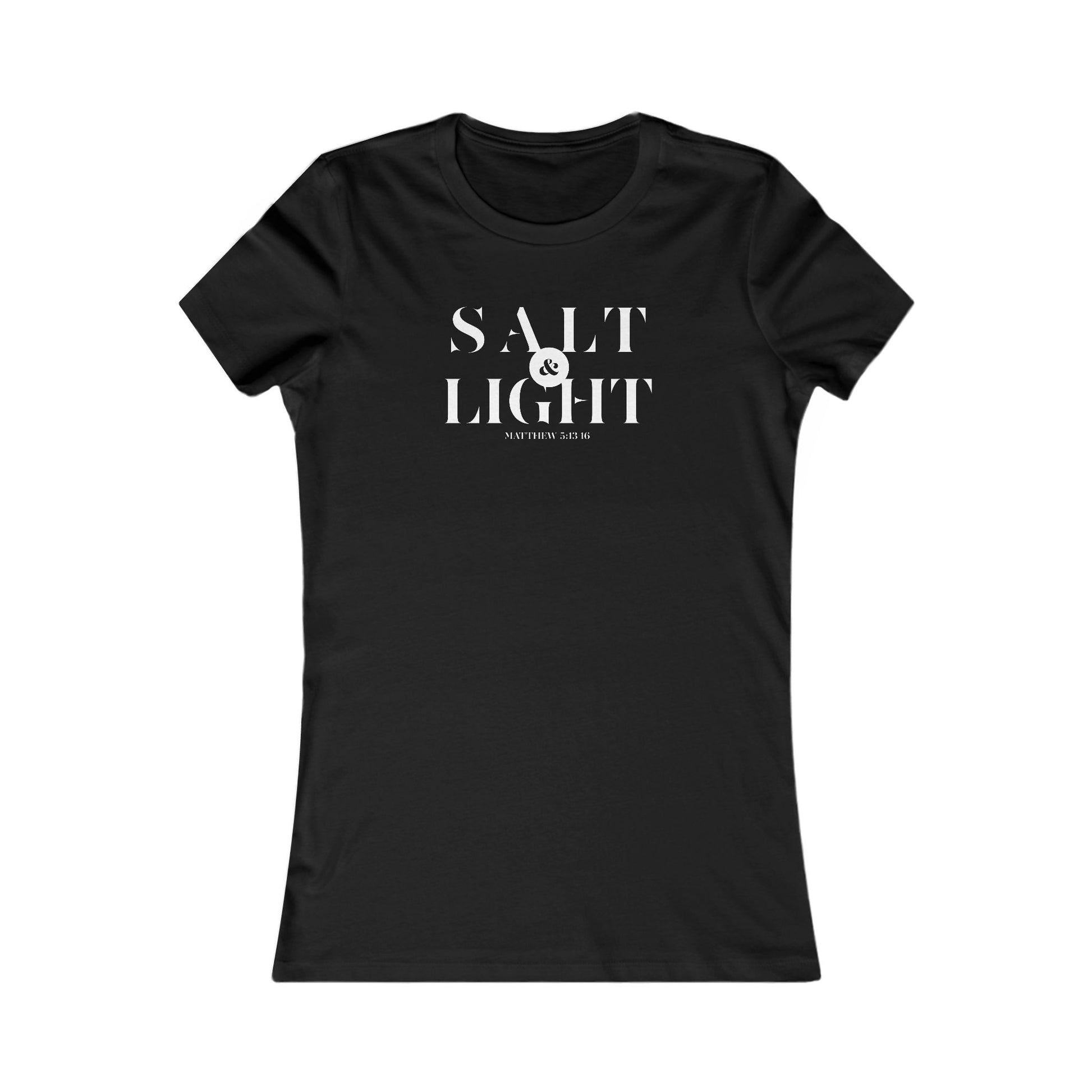 Salt & Light Christian Apparel Women's Favorite Tee Inspirational Graphic T-Shirt for Daily Wear Gift for a Friend Women's Favorite Comfort Tee Casual Style for Everyday Wear