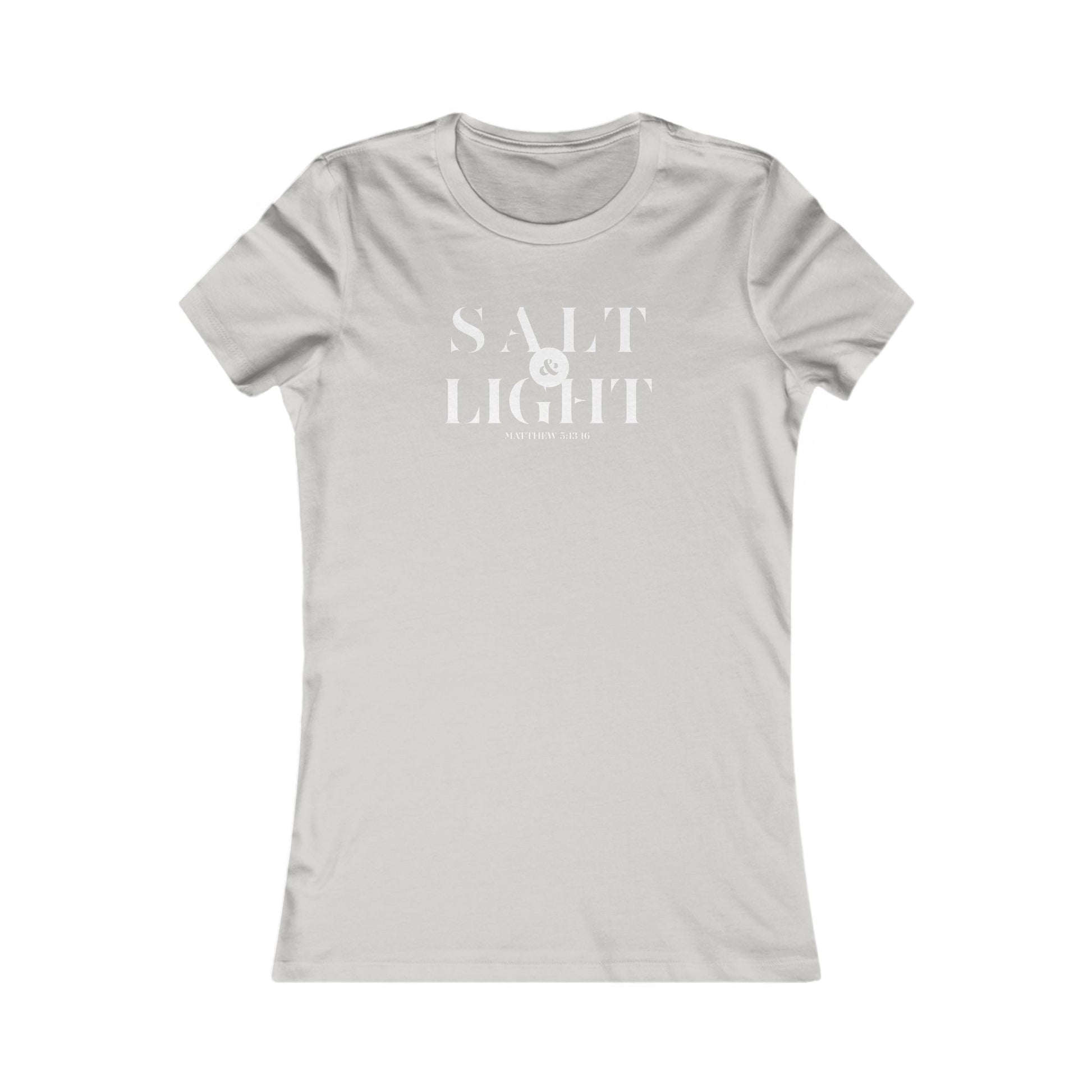 Salt & Light Christian Apparel Women's Favorite Tee Inspirational Graphic T-Shirt for Daily Wear Gift for a Friend Women's Favorite Comfort Tee Casual Style for Everyday Wear