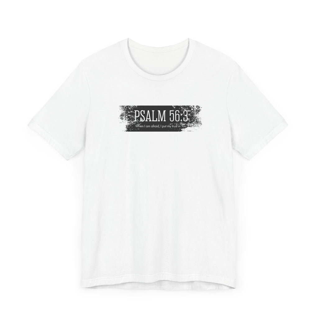 Inspirational Psalm 56:3 Unisex Soft Short Sleeve Tee For Gift Bible Verse Shirt Tee
