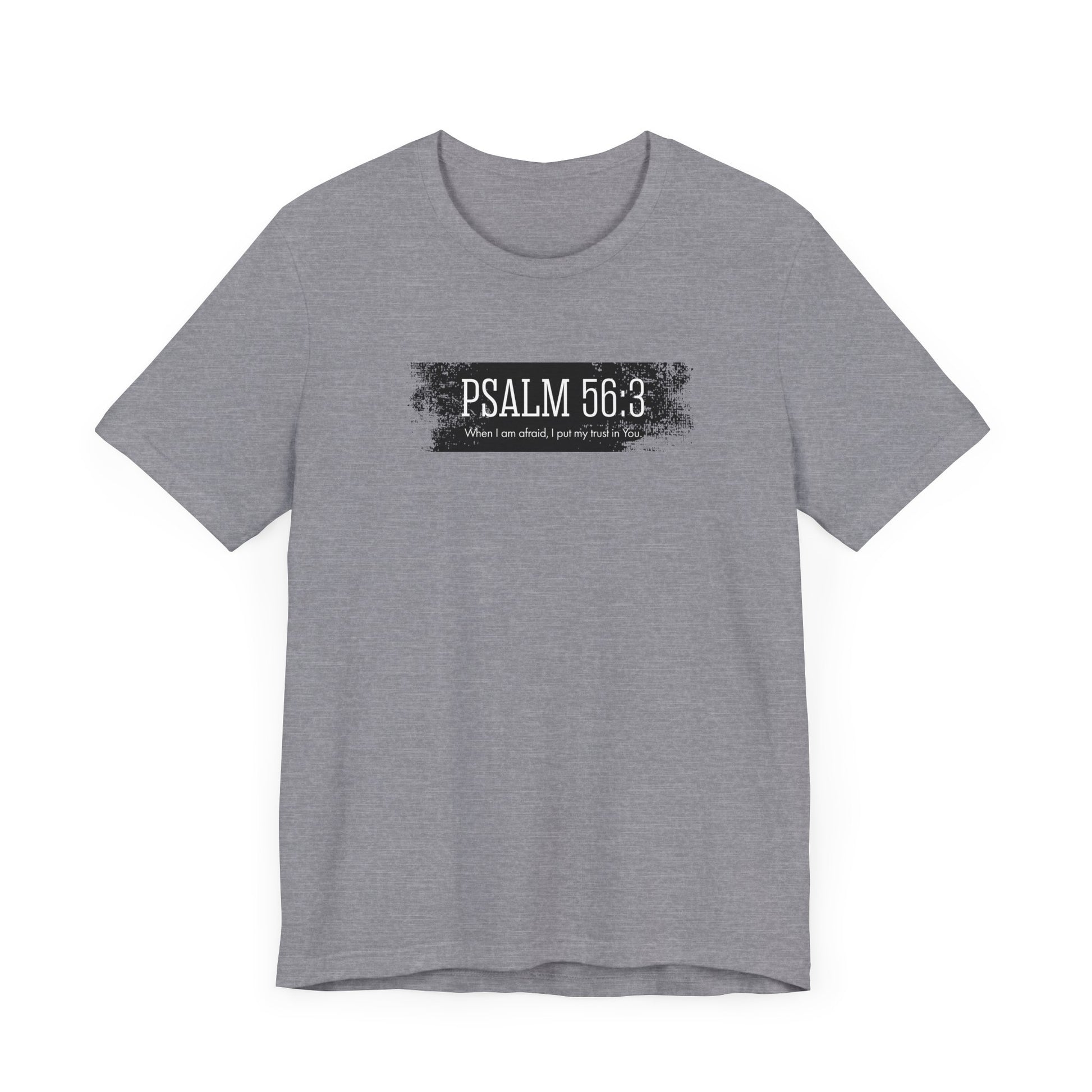 Inspirational Psalm 56:3 Unisex Soft Short Sleeve Tee For Gift Bible Verse Shirt Tee