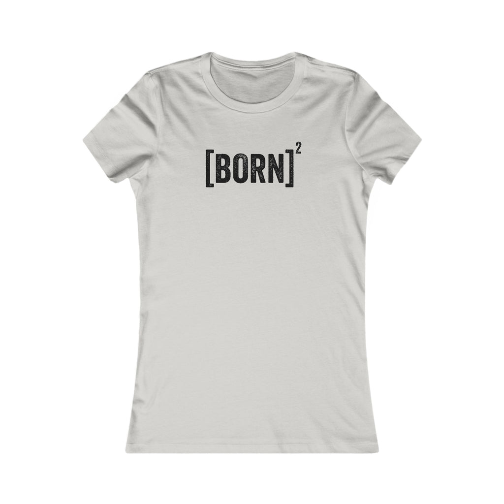 T-Shirt For Christian Women Born Again Tshirt Gift For Christian Shirt Christian Apparel Lady Shirt Born Again Graphic Tee