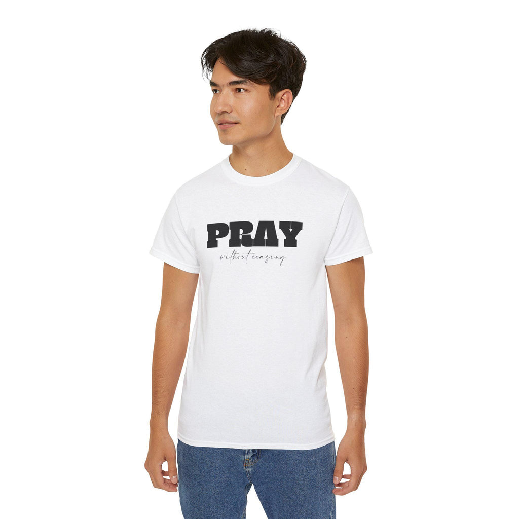 Christian Unisex Tshirt For Christian Men Women Cotton Tee Bible Verse Pray Without Ceasing Graphic Tee Apparel