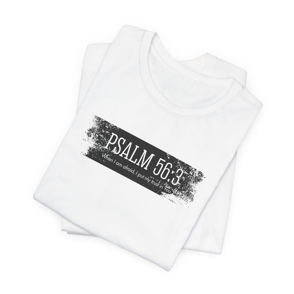 Inspirational Psalm 56:3 Unisex Soft Short Sleeve Tee For Gift Bible Verse Shirt Tee