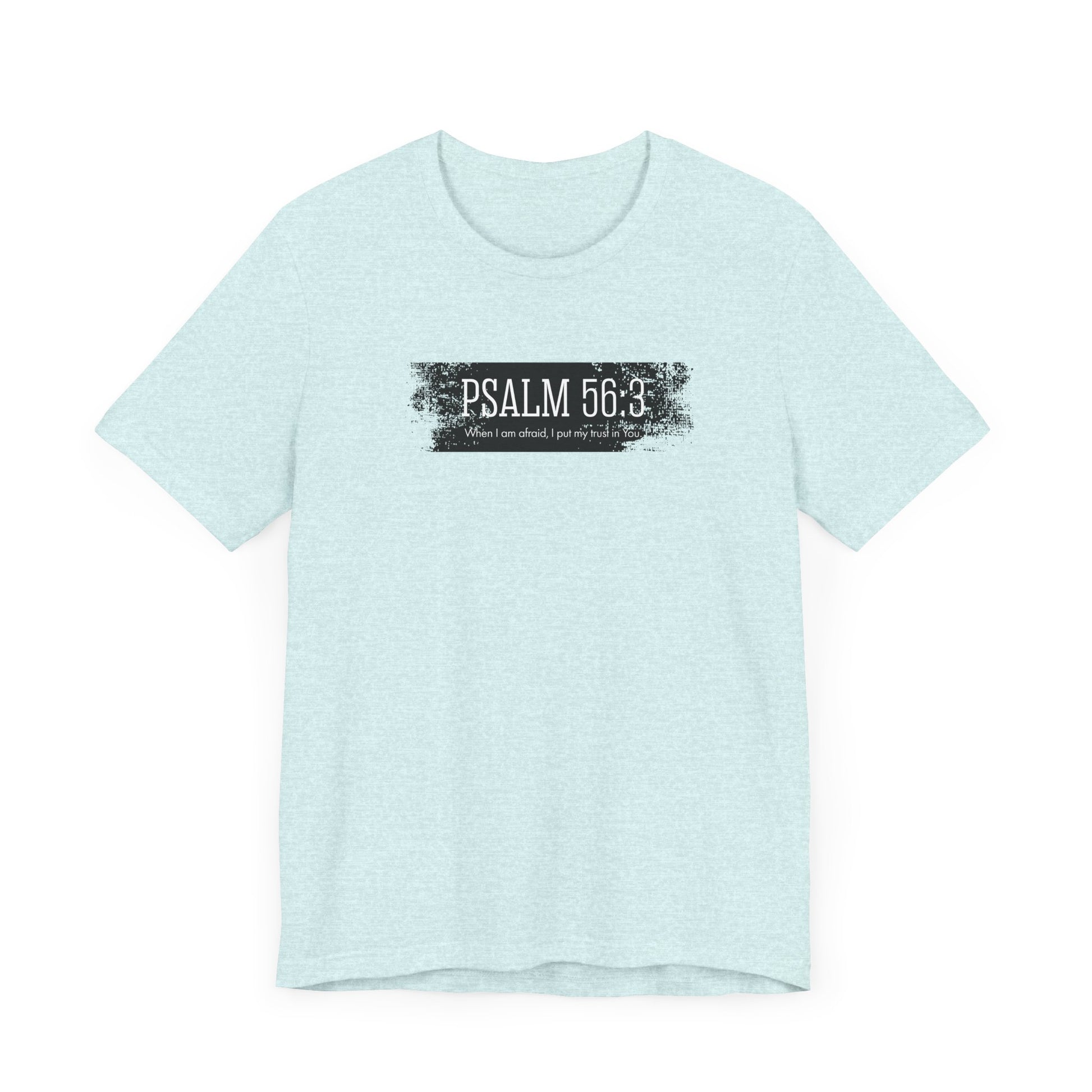 Inspirational Psalm 56:3 Unisex Soft Short Sleeve Tee For Gift Bible Verse Shirt Tee