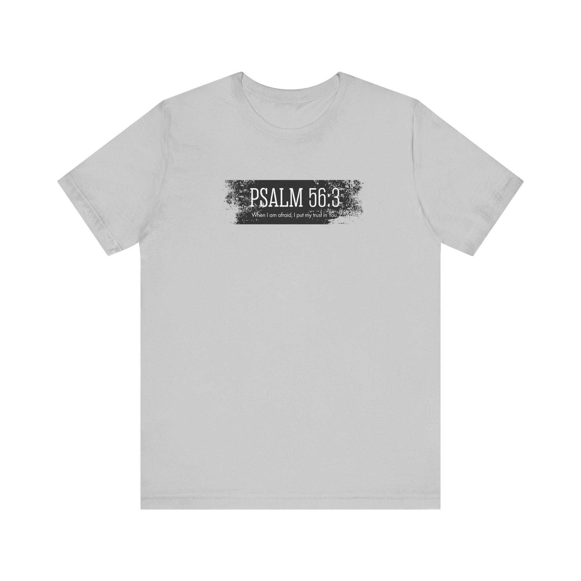 Inspirational Psalm 56:3 Unisex Soft Short Sleeve Tee For Gift Bible Verse Shirt Tee