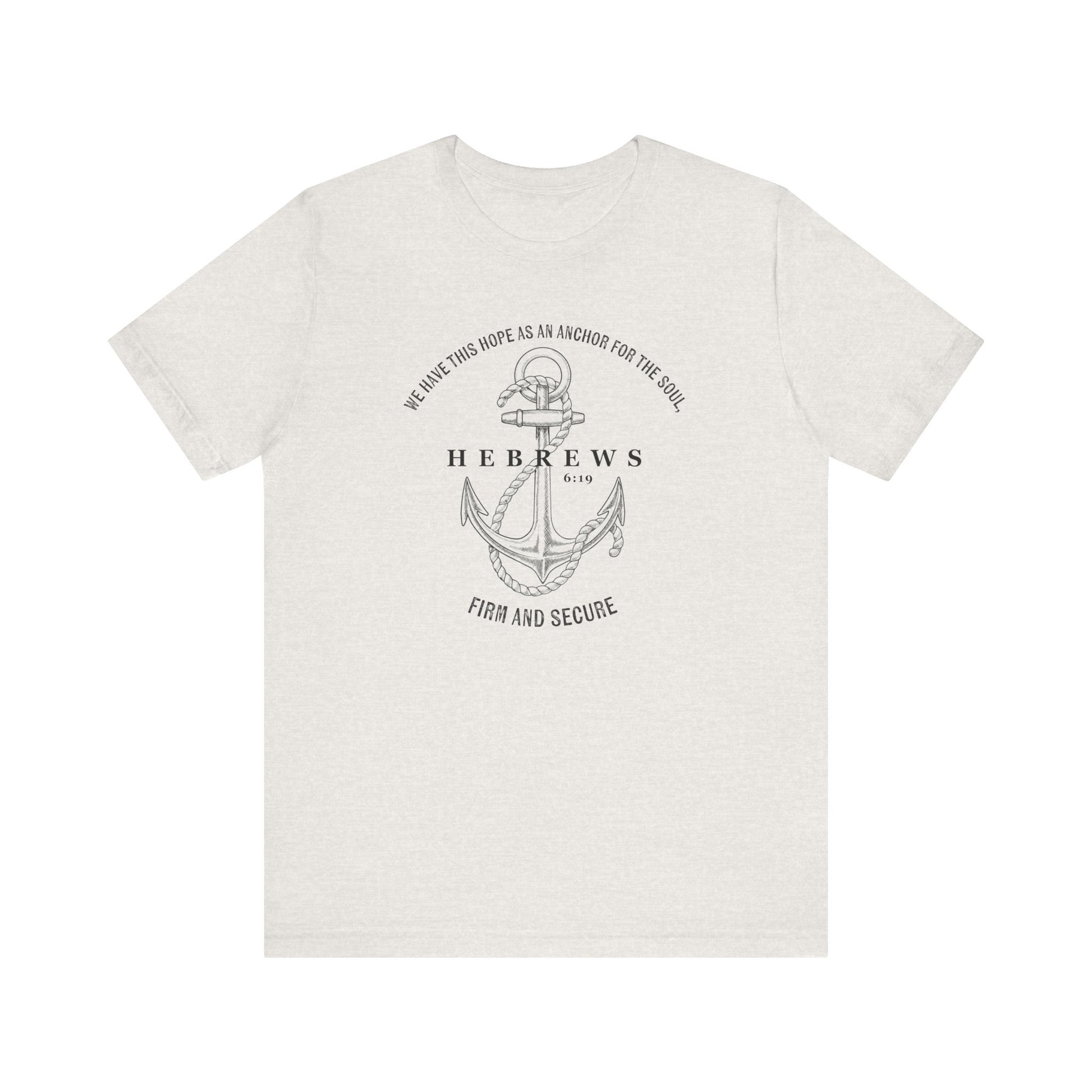 Faith-Inspired Unisex Anchor Tee Hebrews 6:19 Bible Verse Christian Shirt Bible Verse T-Shirt, Religious Outfit Christian Jesus Shirt Religious Gift Shirt