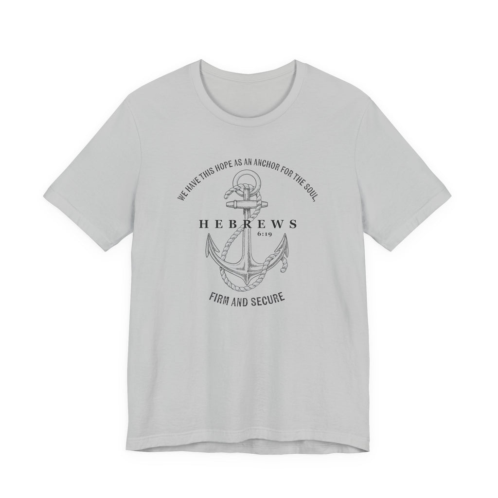 Faith-Inspired Unisex Anchor Tee Hebrews 6:19 Bible Verse Christian Shirt Bible Verse T-Shirt, Religious Outfit Christian Jesus Shirt Religious Gift Shirt