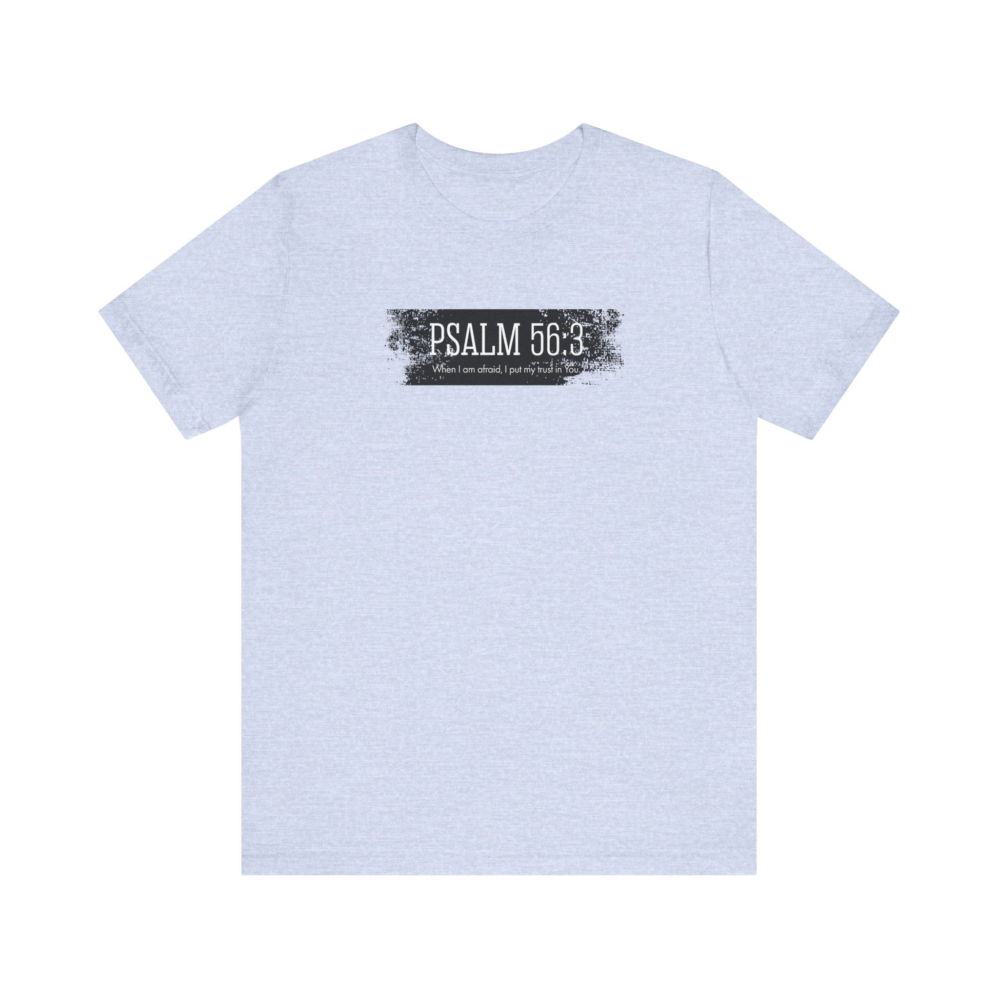 Inspirational Psalm 56:3 Unisex Soft Short Sleeve Tee For Gift Bible Verse Shirt Tee