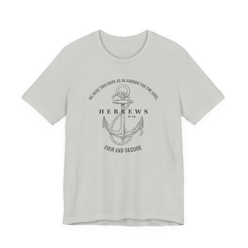 Faith-Inspired Unisex Anchor Tee Hebrews 6:19 Bible Verse Christian Shirt Bible Verse T-Shirt, Religious Outfit Christian Jesus Shirt Religious Gift Shirt