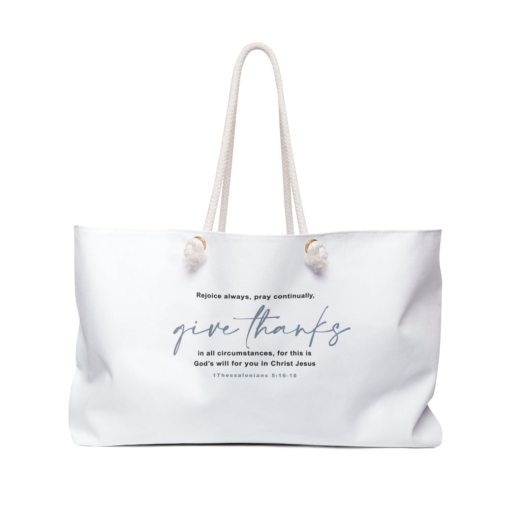 Give Thanks Bible Verse Weekender Bag Tote Bag Carrying on Bag Travel Bag Gift Christian Women Religious Tote Bag