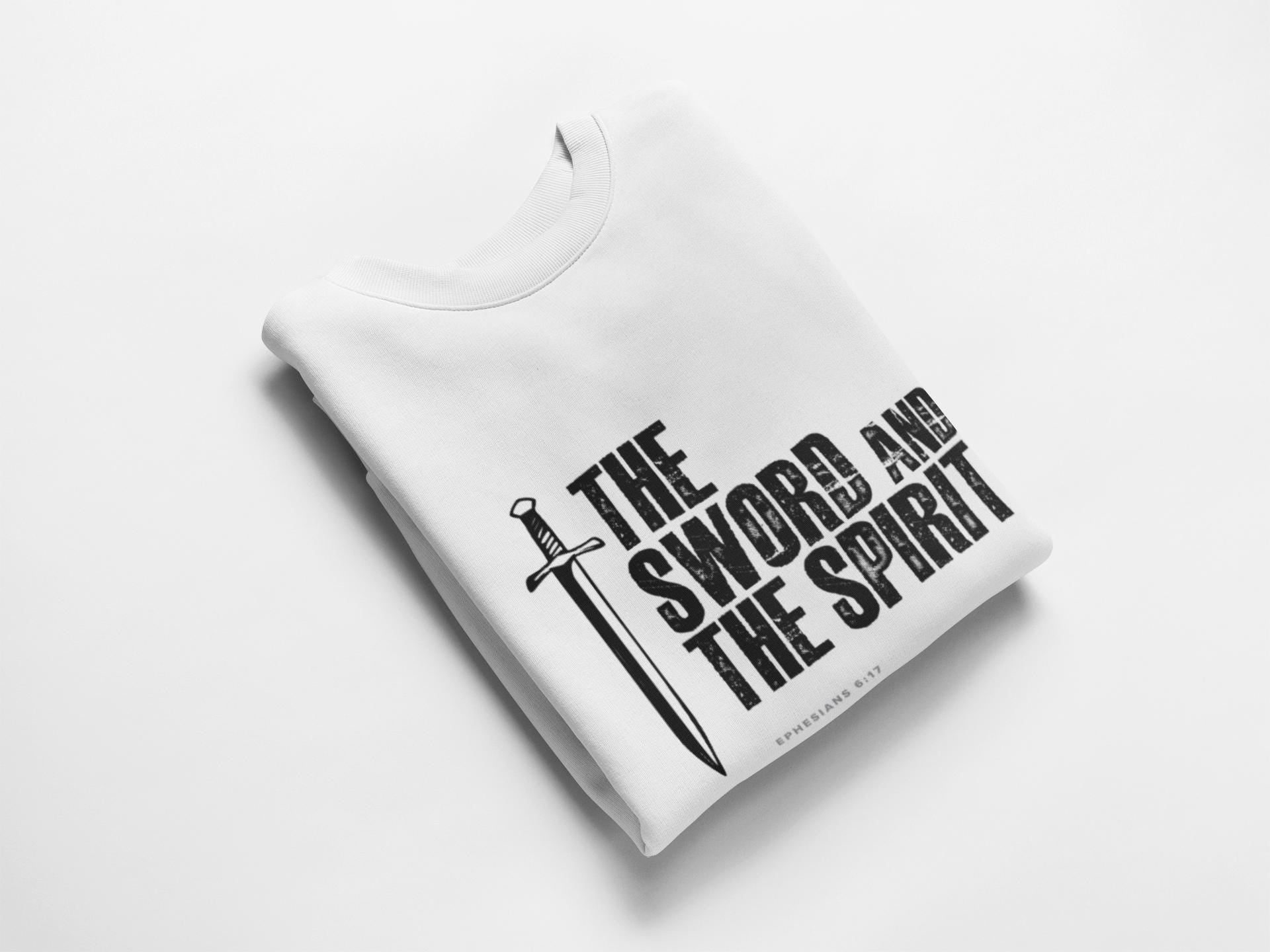 Sweatshirt Bible Verse For Men Women For Christian Gift Sweatshirt Apparel Clothing The Sword And The Spirt Bible Verse White Sweatshirt