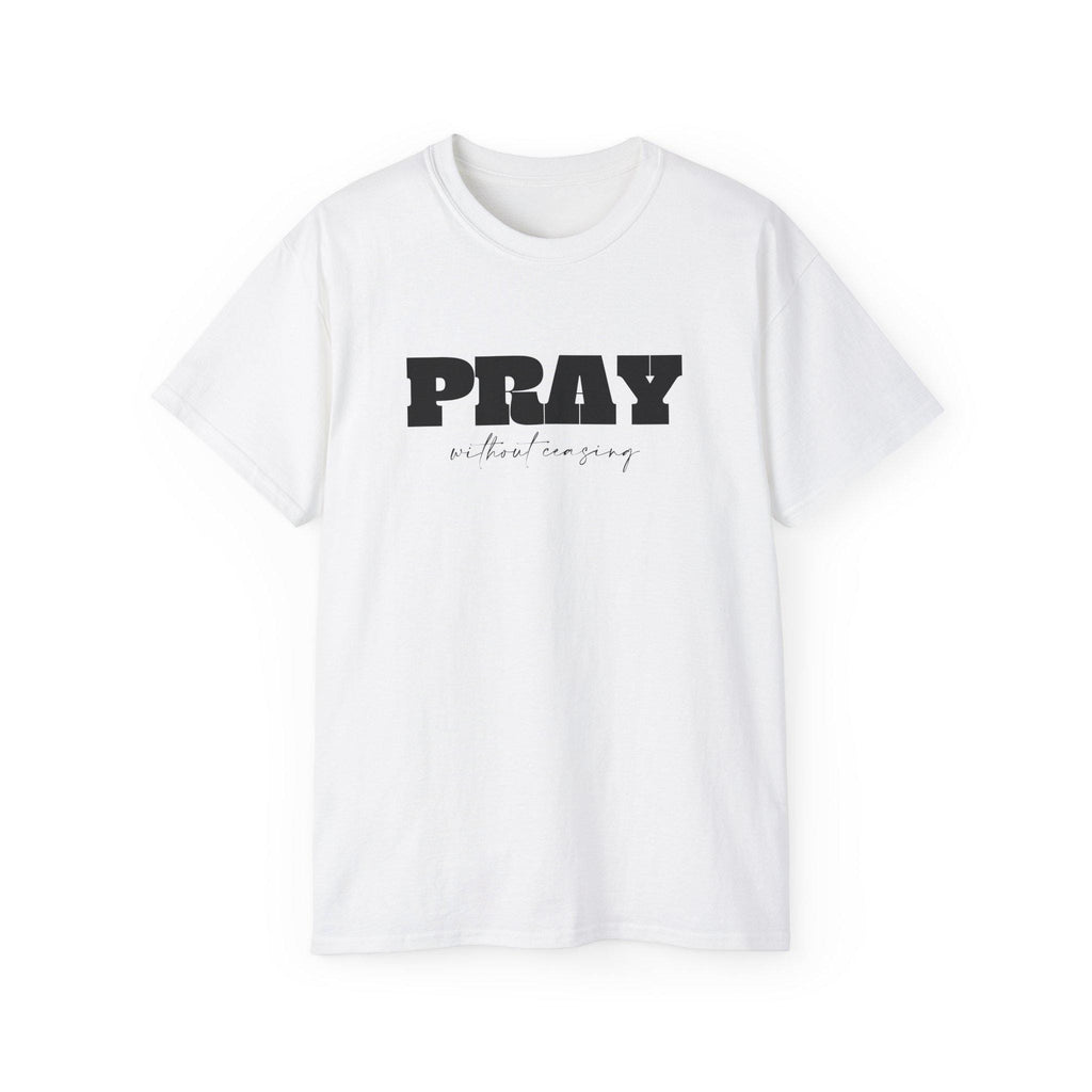 Christian Unisex Tshirt For Christian Men Women Cotton Tee Bible Verse Pray Without Ceasing Graphic Tee Apparel