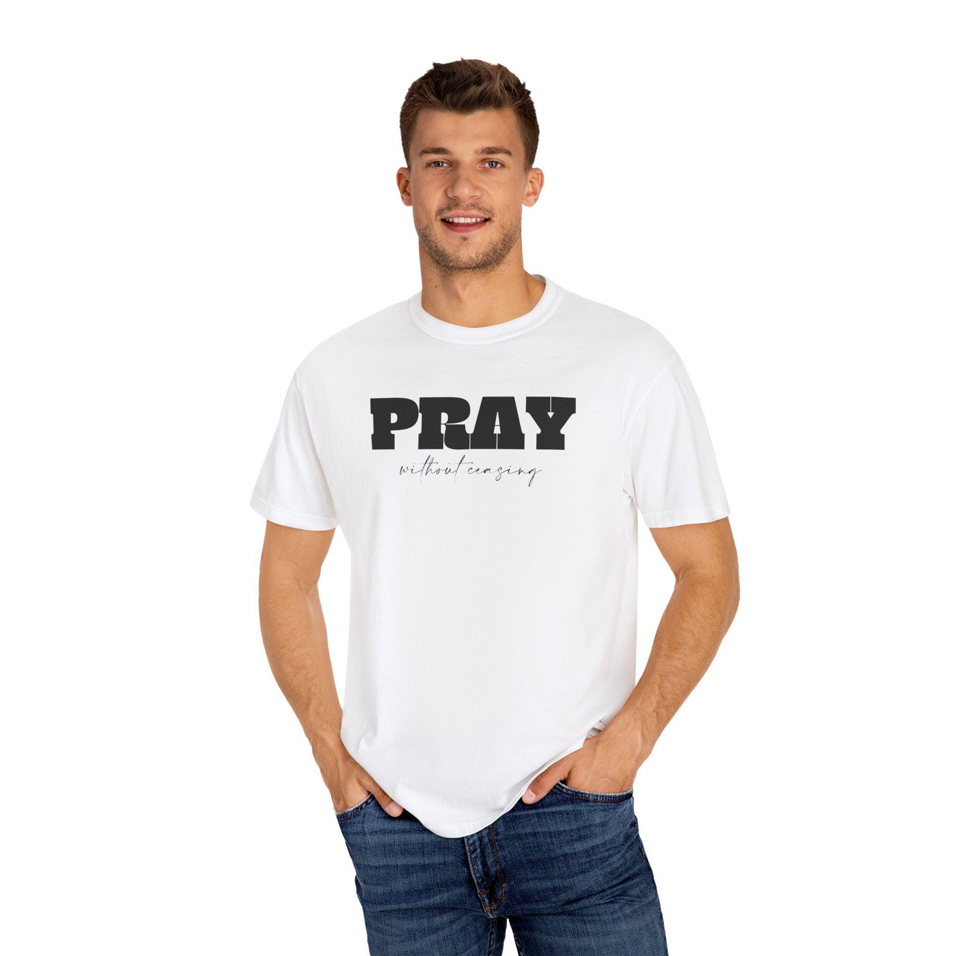 Christian T Shirt For Christian Men Women Clothing Christian Gift White Shirt Apparel Verse Jesus Pray Without Ceasing Graphic Fashion - A Kingdom Lifestyle