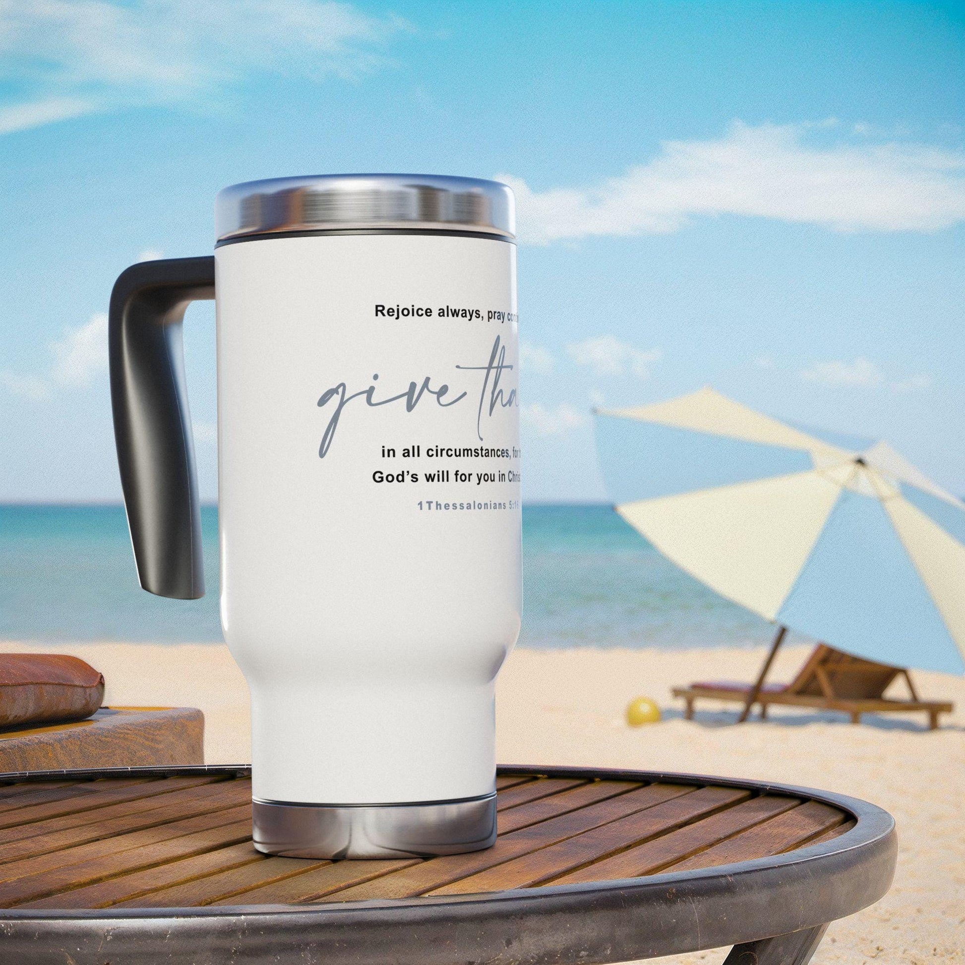 Travel Mug For Christian Men Women Bible Verse Give Thanks Scripture Graphic Cup 1Thessalonians Gift Stainless Steel Travel Mug with Handle - A Kingdom Lifestyle