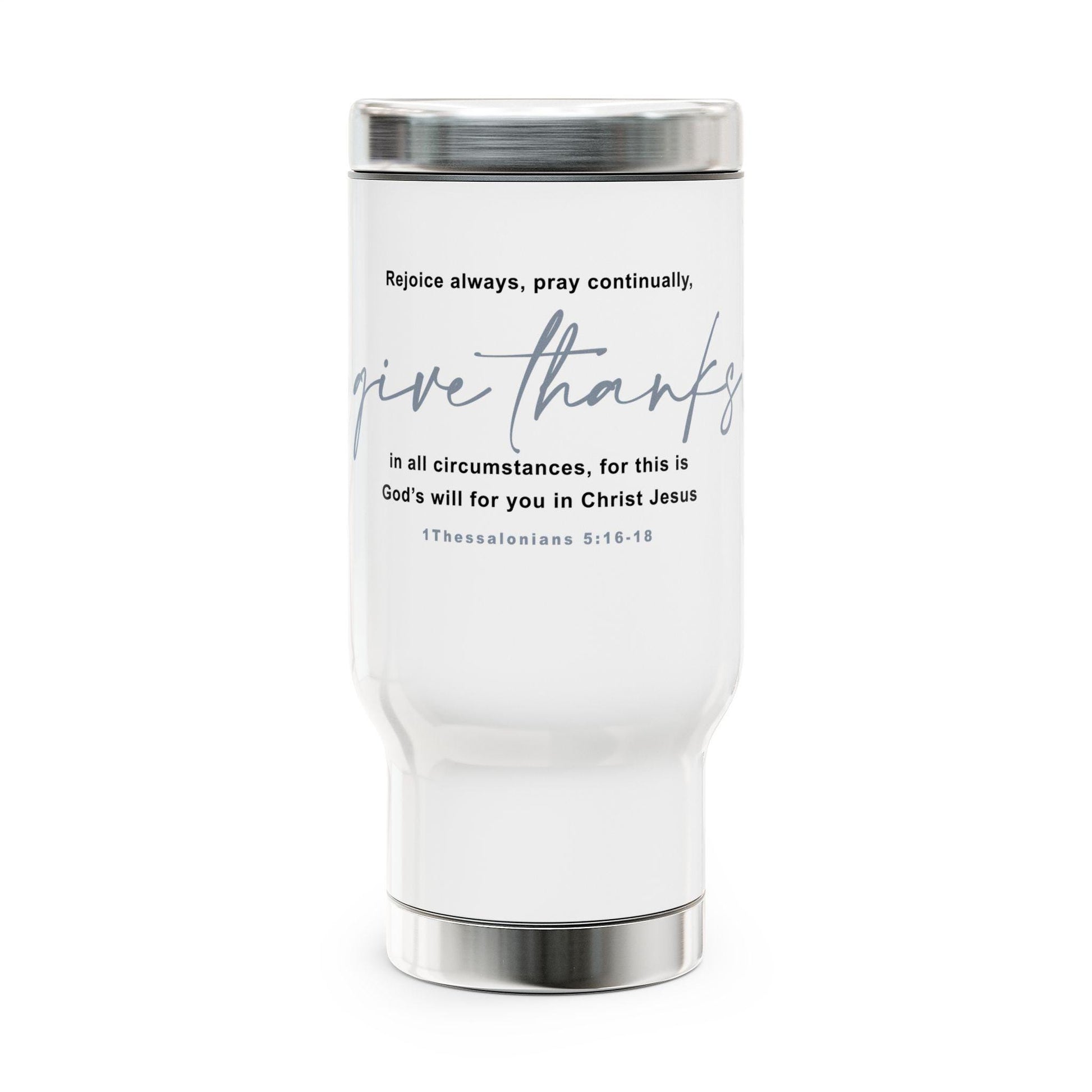 Travel Mug For Christian Men Women Bible Verse Give Thanks Scripture Graphic Cup 1Thessalonians Gift Stainless Steel Travel Mug with Handle - A Kingdom Lifestyle
