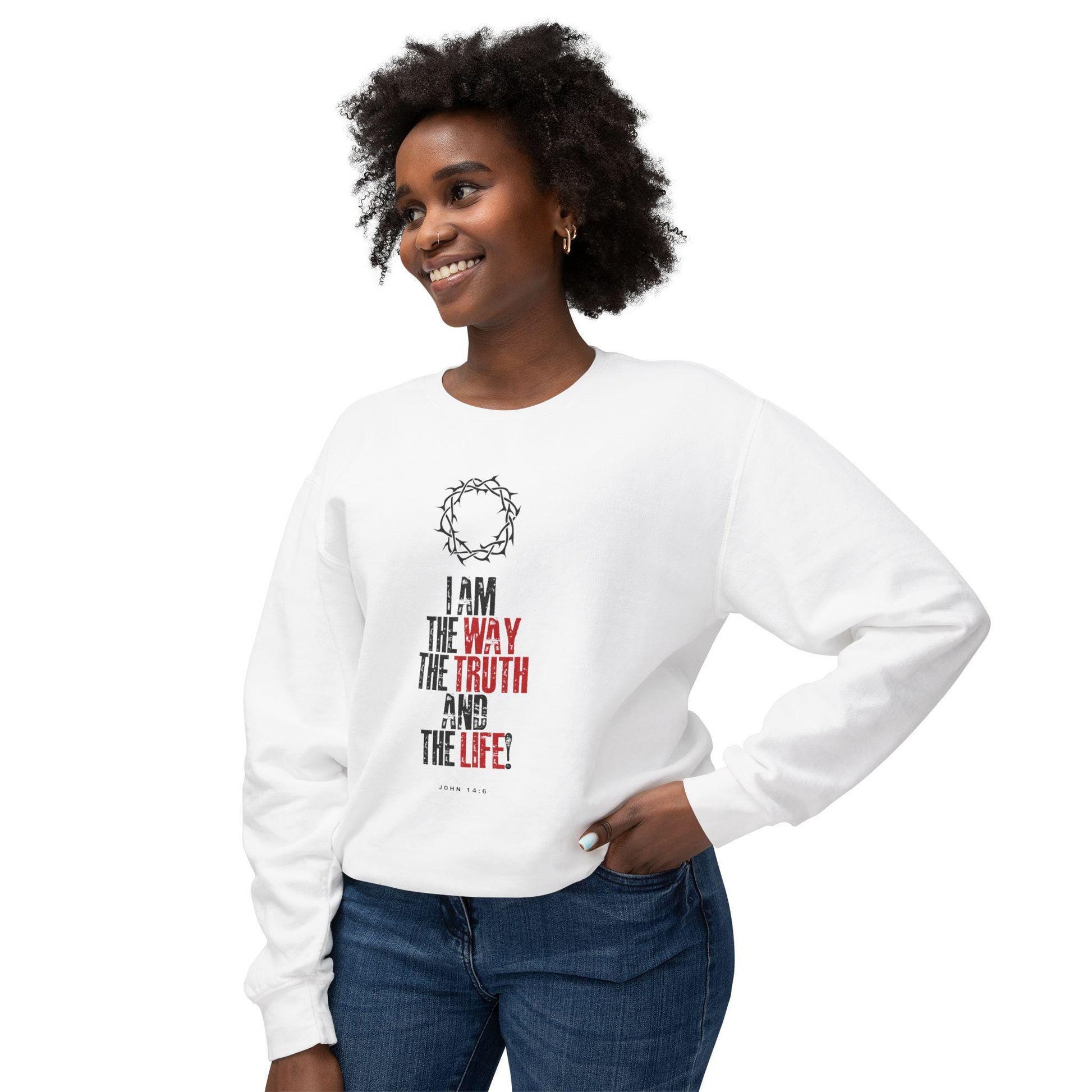 Inspirational Sweatshirt For Chirstian Men Women Christian Apparel Bible Verse I Am The Way The Truth And The Life Lightweight Crewneck - A Kingdom Lifestyle