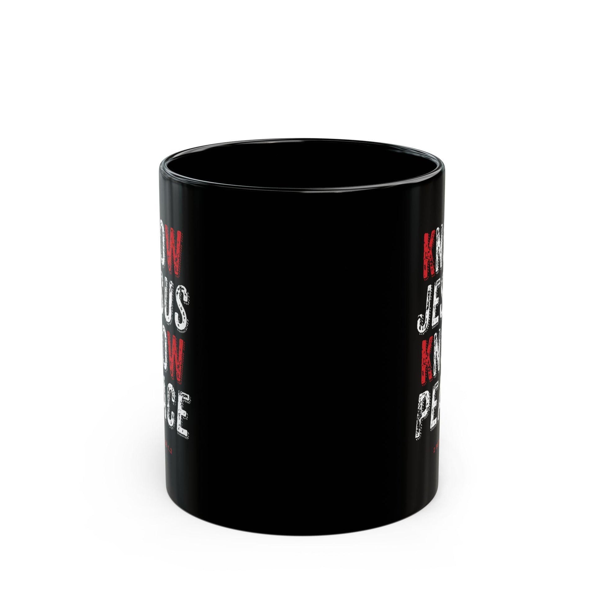 Inspirational Black Coffee Mug Gift Coffee Cup Christian Verse Know Jesus Know Peace Scripture Graphic Faith Drink Cup Mom Dad Cup - A Kingdom Lifestyle